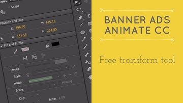 Free transform tool - HTML5 Banner Ads in Adobe Animate [12/53]