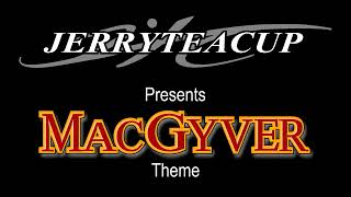 Jerry presents "MacGyver Theme" by Randy Edelman