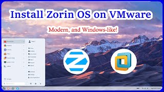 How to Install Zorin OS on VMware | Smooth - Modern and Windows-like