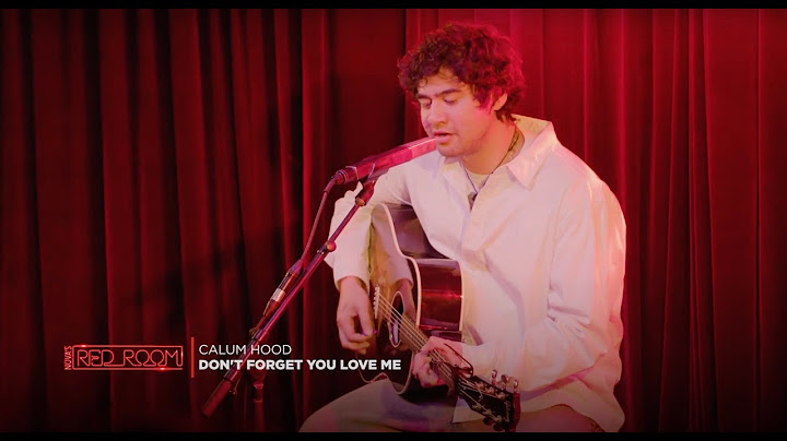 Calum Hood - Don't Forget You Love Me | Live in Nova's Red Room