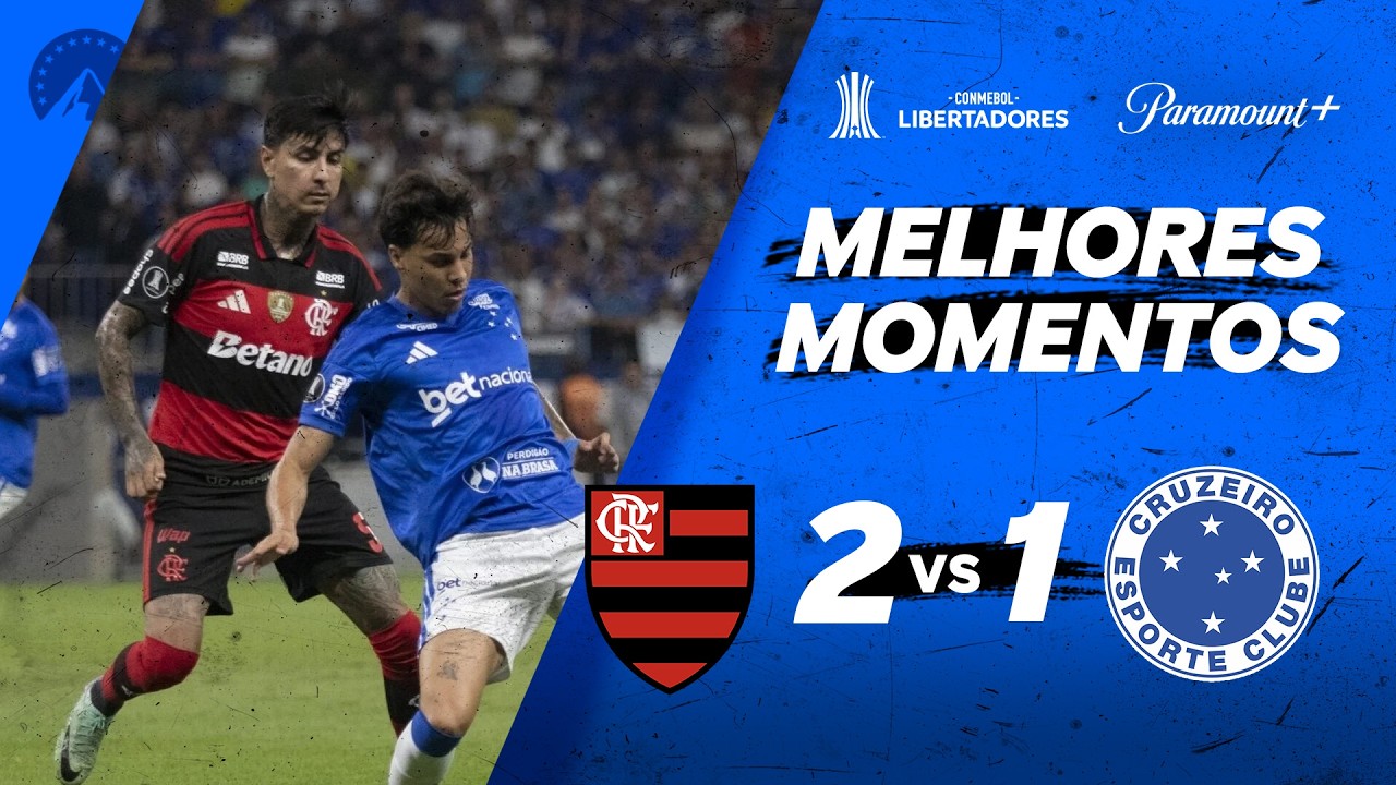 FLAMENGO 2 X 1 CRUZEIRO - CONMEBOL LIBERTADORES 2026 | Paramount+ Brasil