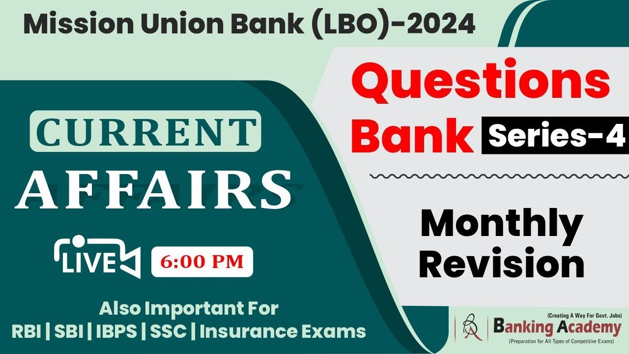 Union Bank Lbo 2024 Monthly Current Affairs Important Mcqs