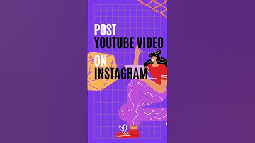How to Post YouTube on Instagram