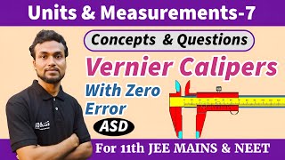 UM-7 | Vernier Calipers_Least Count, Zero Error, Measured & True Value with NEET & JEE Queations