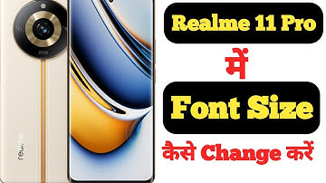 How to change Font Size in Realme 11 Pro || Realme 11 Pro me font size kaise change kare ||
