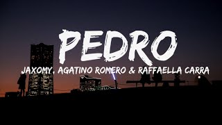 Jaxomy, Agatino Romero, Raffaella Carrà PEDRO (Lyrics)