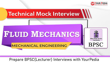 Fluid Mechanics Mock interview for BPSC(Lecturer) | ME | Prepare Interviews with YourPedia