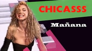 Chicasss - Mañana (Musikladen Eurotops) 1989