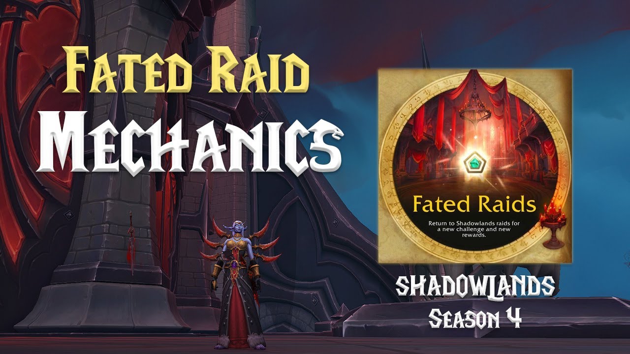 Fated Raid Mechanics Shadowlands Season 4 YouTube