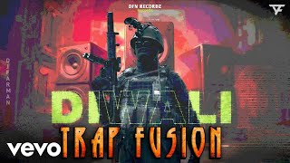 DJ FARMAN - Diwali Trap Fusion (Dailogbeats)