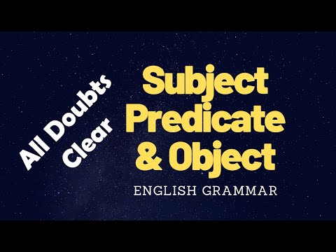 Subject Predicate and Object |  Definition |  explanation