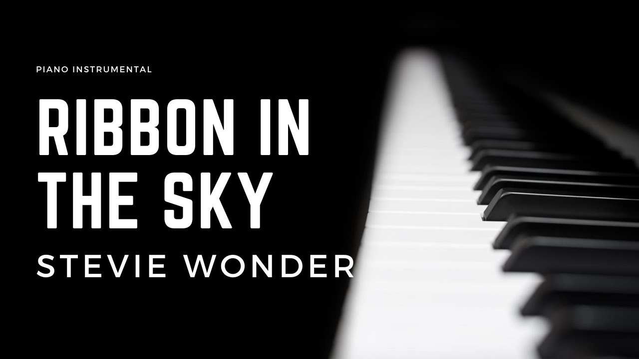 Ribbon In The Sky Meaning Stevie Wonder at Frances Milbourn blog