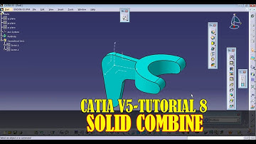 CATIA|PART MODELING||Solid Combine in|| CATIA V5