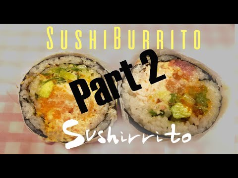 Best Sushi Burrito!