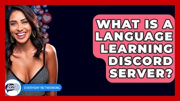 What Is A Language Learning Discord Server? - Everyday-Networking