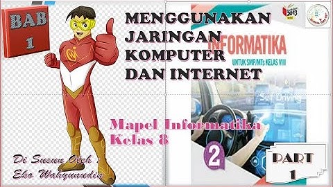 Materi Informatika kelas 8 - Bab 1 jaringan komputer dan internet #part1