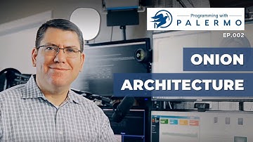 Onion Architecture | Programming with Palermo, ep.002