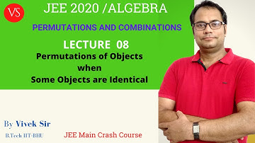 Permutations and Combinations L-8 | Identical Objects | JEE  Mathematics | JEE Main 2020 | Vivek Sir