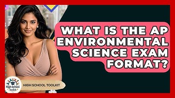 What Is The AP Environmental Science Exam Format? - High School Toolkit