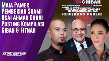 Maia Pamer Pemberian Suami Usai  Dhani Posting Kompilasi Fitnah | Intens Investigasi | Eps 5433