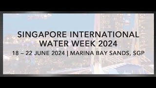 A Visit to Singapore International Water Week (SIWW) (21 Jun 2024)