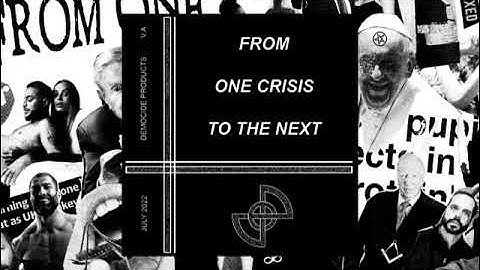 From One Crisis to The Next - Democide Products V.A  (DP 2022)