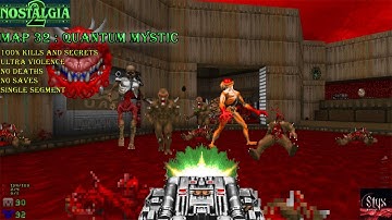 Doom 2 Nostalgia 2 Map 32 : Quantum Mystic ( Ultra Violence 100% )