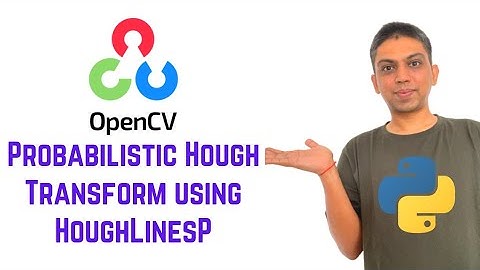 OpenCV Python Tutorial For Beginners 30 - Probabilistic Hough Transform using HoughLinesP in OpenCV