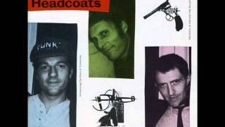 Thee Headcoats - I&#39;m An Idiot