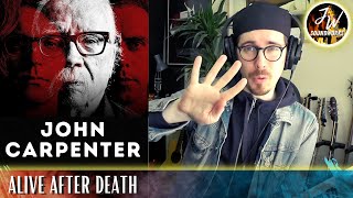 Musical Analysis/Reaction of John Carpenter - Alive After Death