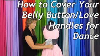 How to Cover Your Belly Button/Love Handles for Dance