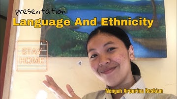 Sociolingustics | Language and Ethnicity