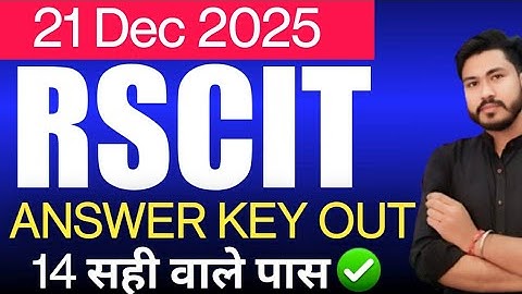 21 December 2025  Rscit exam Answer key | Rscit Answer key 21 december 2025 | Answers Key 21 Dec 