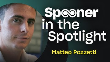 Spooner in the Spotlight | Matteo Pozzetti, Software Engineer