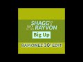 Shaggy ft. Rayvon - Big Up (Ramonez 20