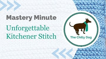 The Unforgettable Kitchener Stitch