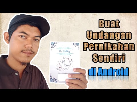  Cara  Membuat Desain  Undangan  Pernikahan  di  Android 