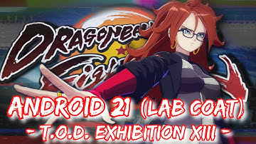 DBFZ - Android 21 (Lab Coat) TOD |  Combo Exhibition XIII