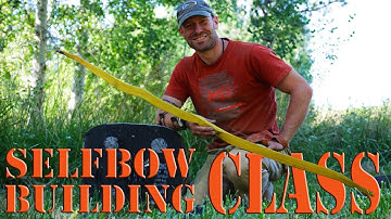 Selfbow Building Class with Clay Hayes