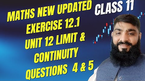 Exercise 12.1 Class 11th New Book 2025 unit 12 limit & Continuity