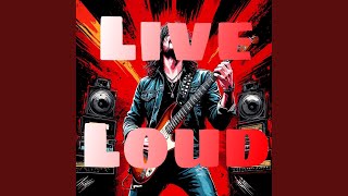 Live Loud (Original Mix)