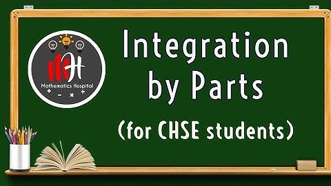 Integration by Parts | CHSE
