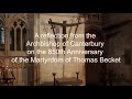 A reflection from the Archbishop of Canterbury on the 850th Anniversary of Thomas Becket's Martyrdom