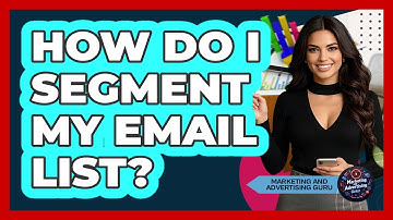 How Do I Segment My Email List?