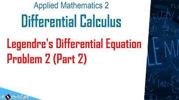 Module3_Vid95_Higher order D.E with variable coefficients problem 2 Legendres part 2