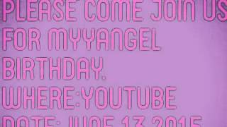 Myyangel Birthday Invation