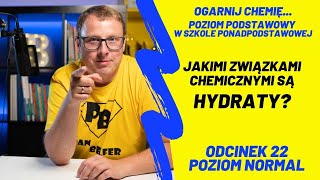 Jakimi związkami chemicznymi są hydraty? - #N22 - ogarnij chemię z Panem Belfrem