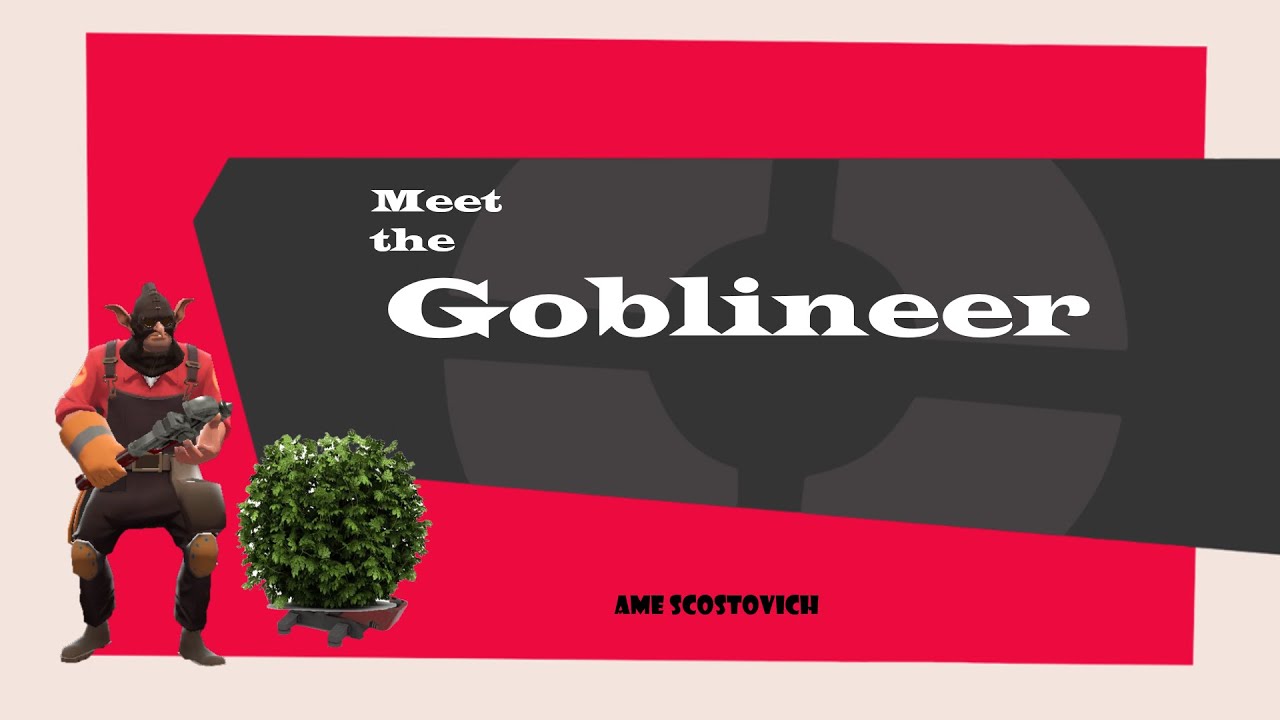 Goblineer