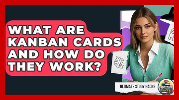What Are Kanban Cards And How Do They Work? - Ultimate Study Hacks