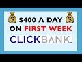 HOW I MADE $400+ IN FIRST WEEK ON CLICKBANK (EASY, FREE, BEGINNER FRIENDLY)